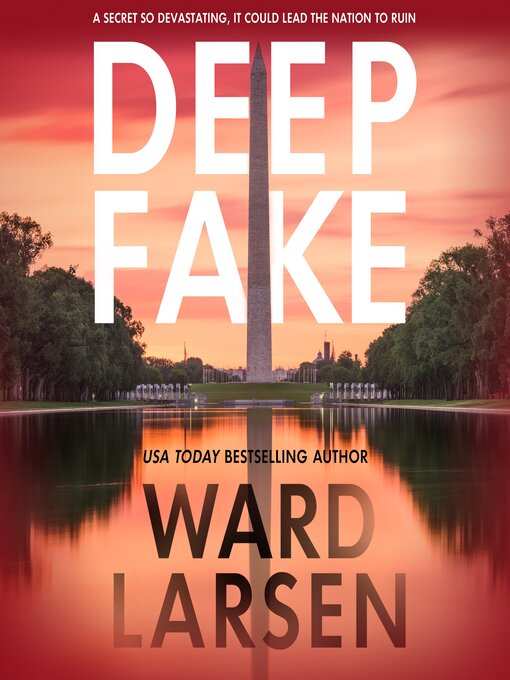 Title details for Deep Fake by Ward Larsen - Available